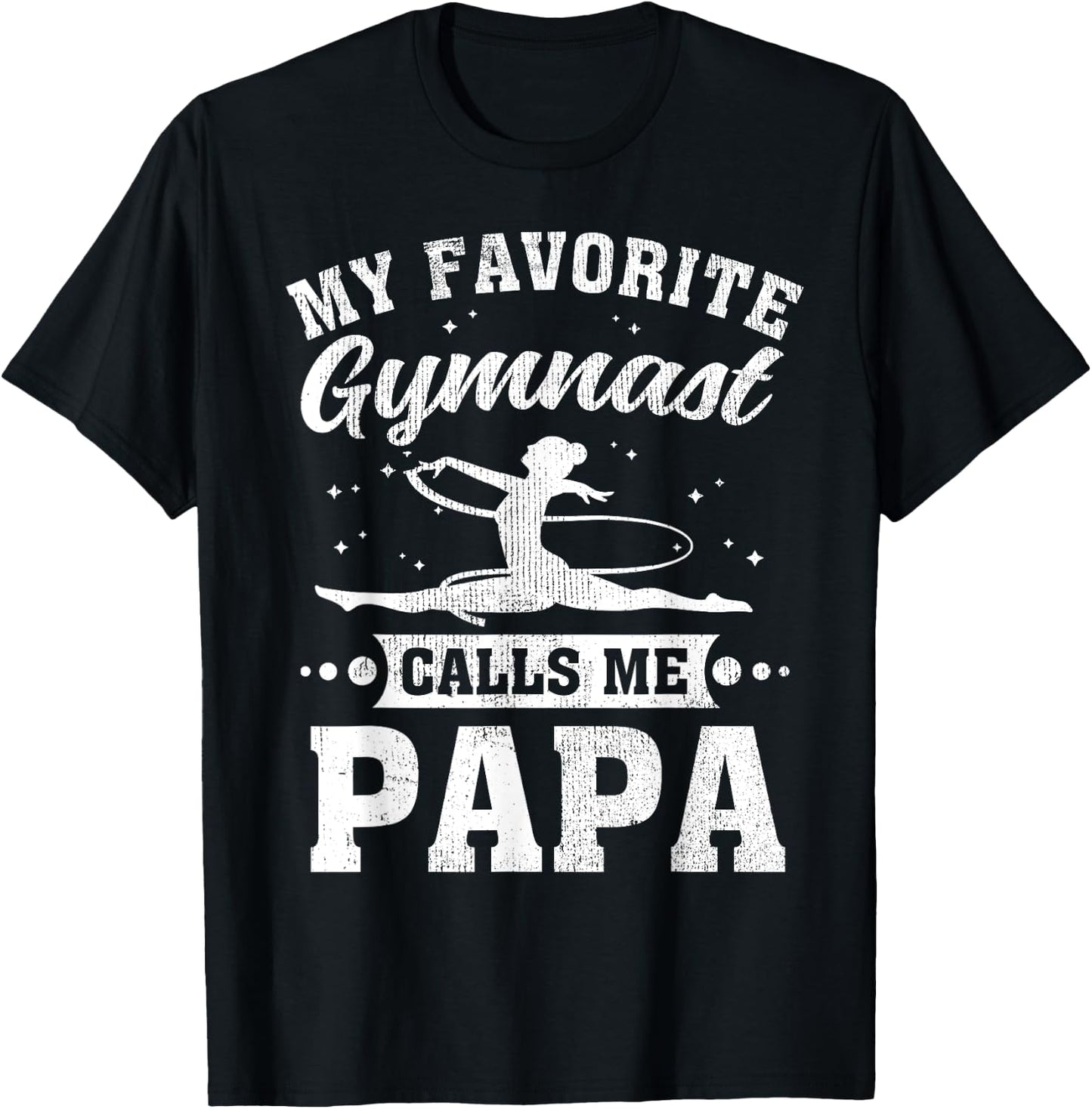 My Favorite Gymnast Calls Me Papa Father's Day T-Shirt - T-Shirt | Black