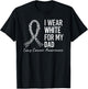 I Wear White For My Dad Lung Cancer Awareness White Ribbon T-Shirt - T-Shirt | Black