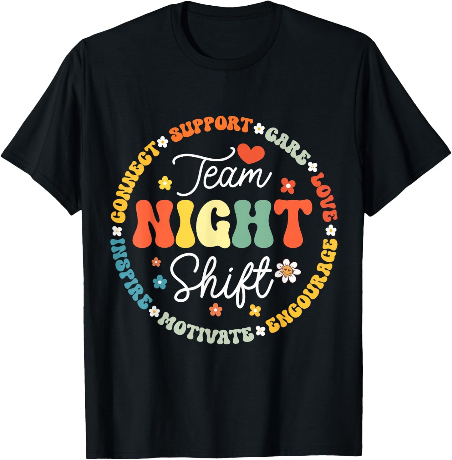 TEAM Night Shift Nurse ICU Nurse Team Critical Care Trauma T-Shirt - T-Shirt | Black