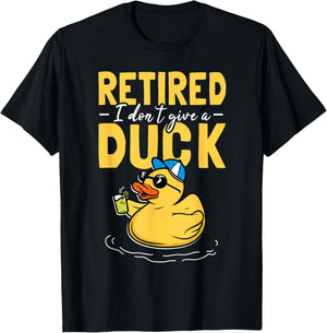 Retired I Don't Give A Duck Care Retirement T-Shirt - T-Shirt | Black