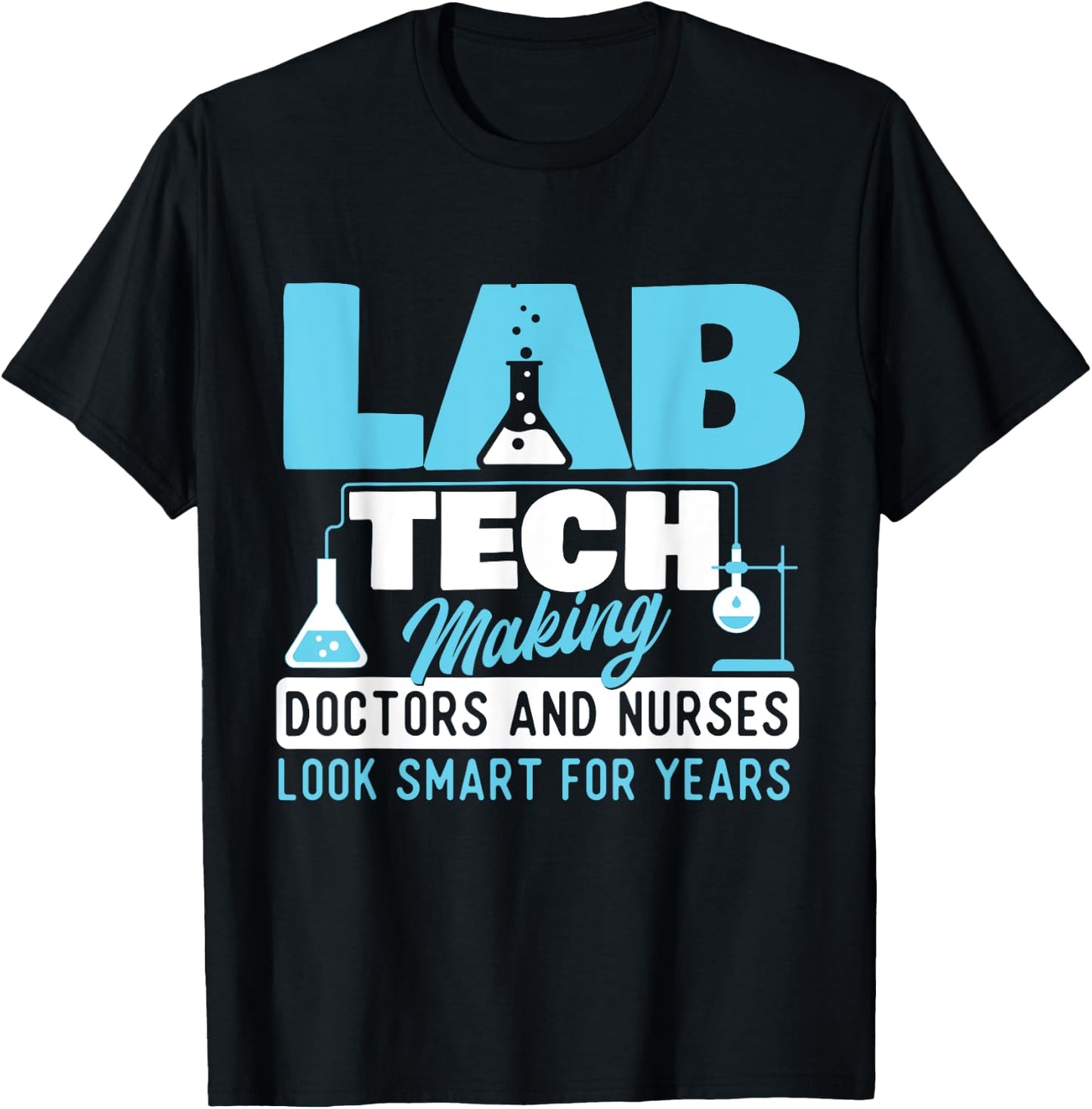 Lab Tech - Laboratory Technician Lover Medical Technologist T-Shirt - T-Shirt | Black
