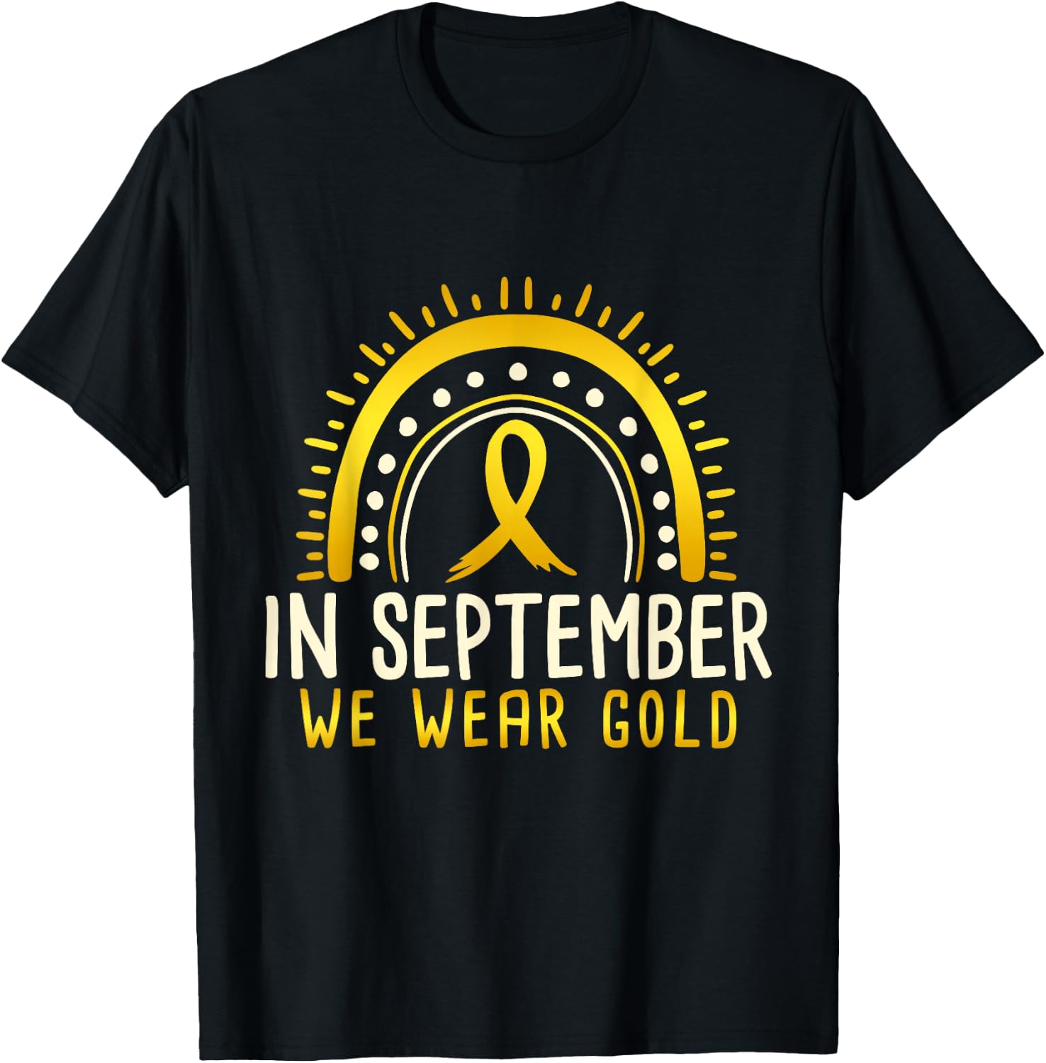 In September We Wear Gold Childhood Cancer Awareness T-Shirt - T-Shirt | Black