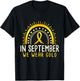 In September We Wear Gold Childhood Cancer Awareness T-Shirt - T-Shirt | Black