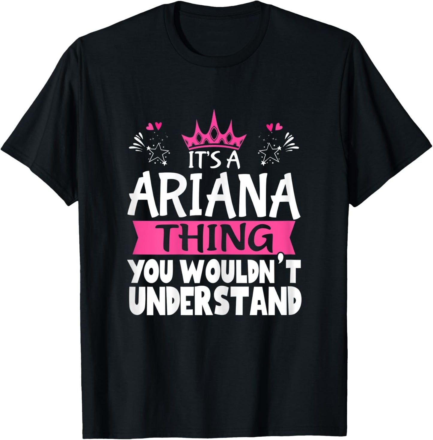 It's an Ariana Thing You Wouldn't Understand Women Novelty T-Shirt - T-Shirt | Black