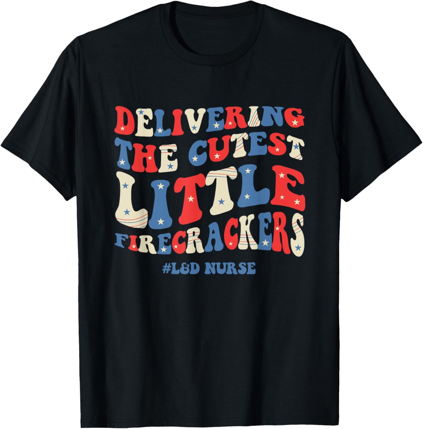 Groovy 4th Of July Labor And Delivery Nurse Patriotic Nurse T-Shirt - T-Shirt | Black
