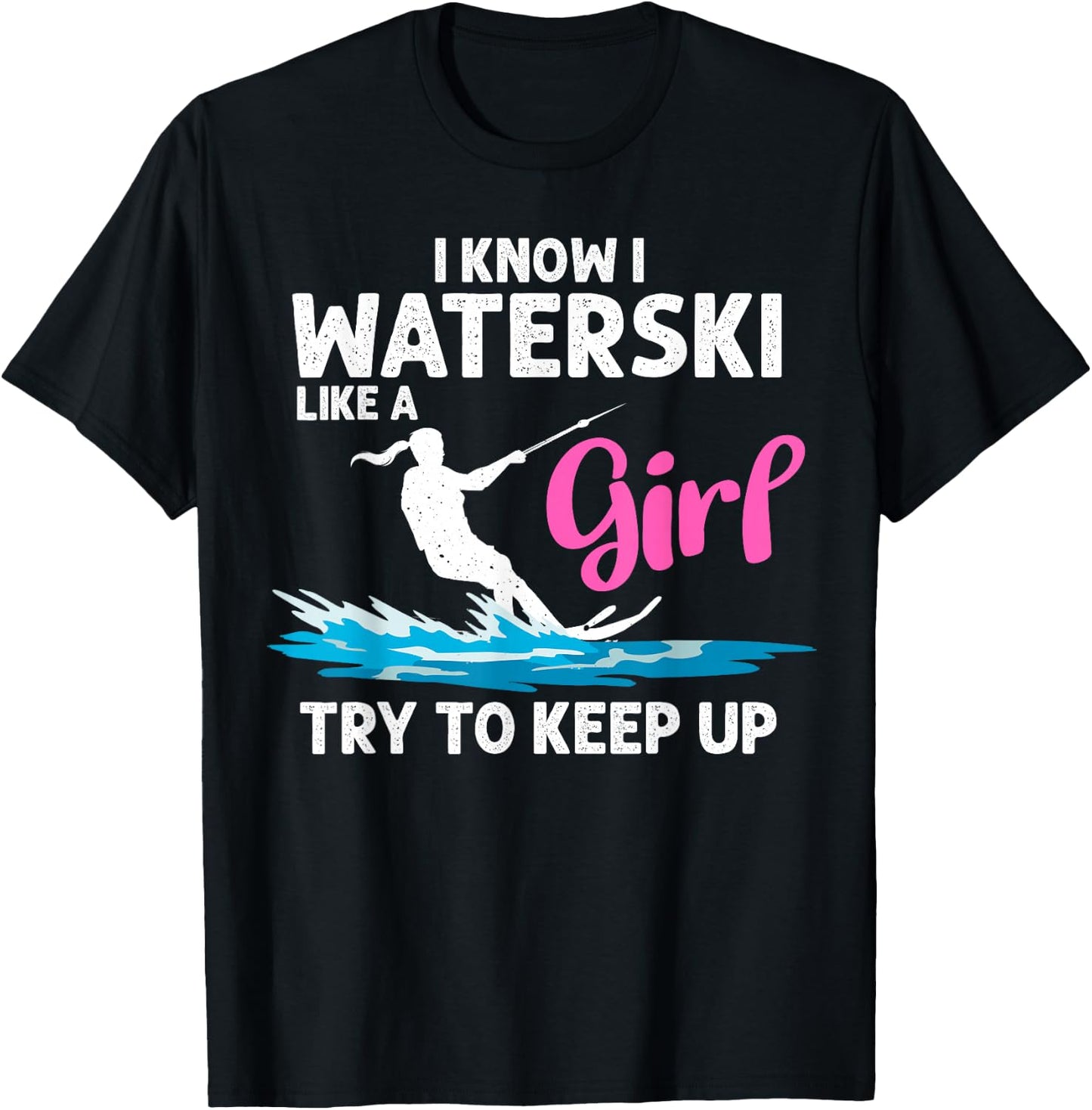 Funny Water Ski Designs Girls Water Skier Athletes T-Shirt - T-Shirt | Black