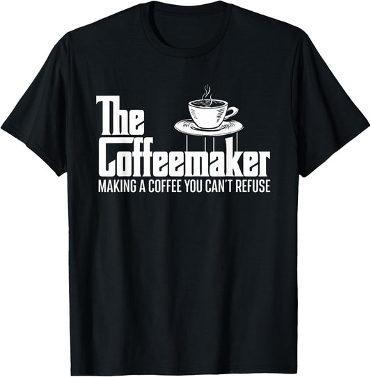 The Coffeemaker Making A Coffee You Can't Refuse - Barista T-Shirt - T-Shirt | Black