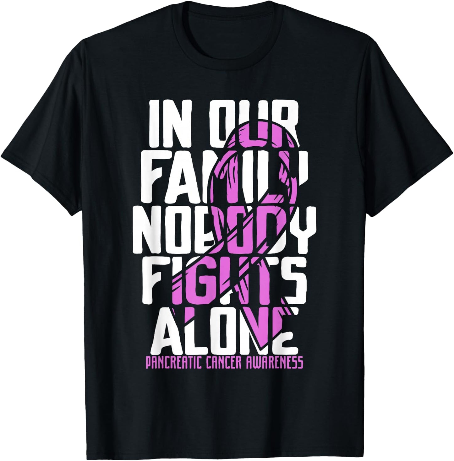 Pancreatic Cancer Support Family Pancreatic Cancer Awareness T-Shirt - T-Shirt | Black