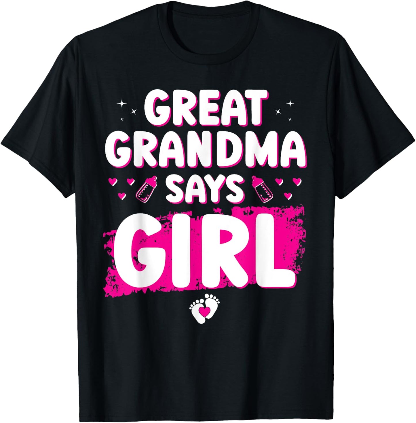Gender Reveal Great Grandma Says Girl Baby Shower Party Cool T-Shirt - T-Shirt | Black