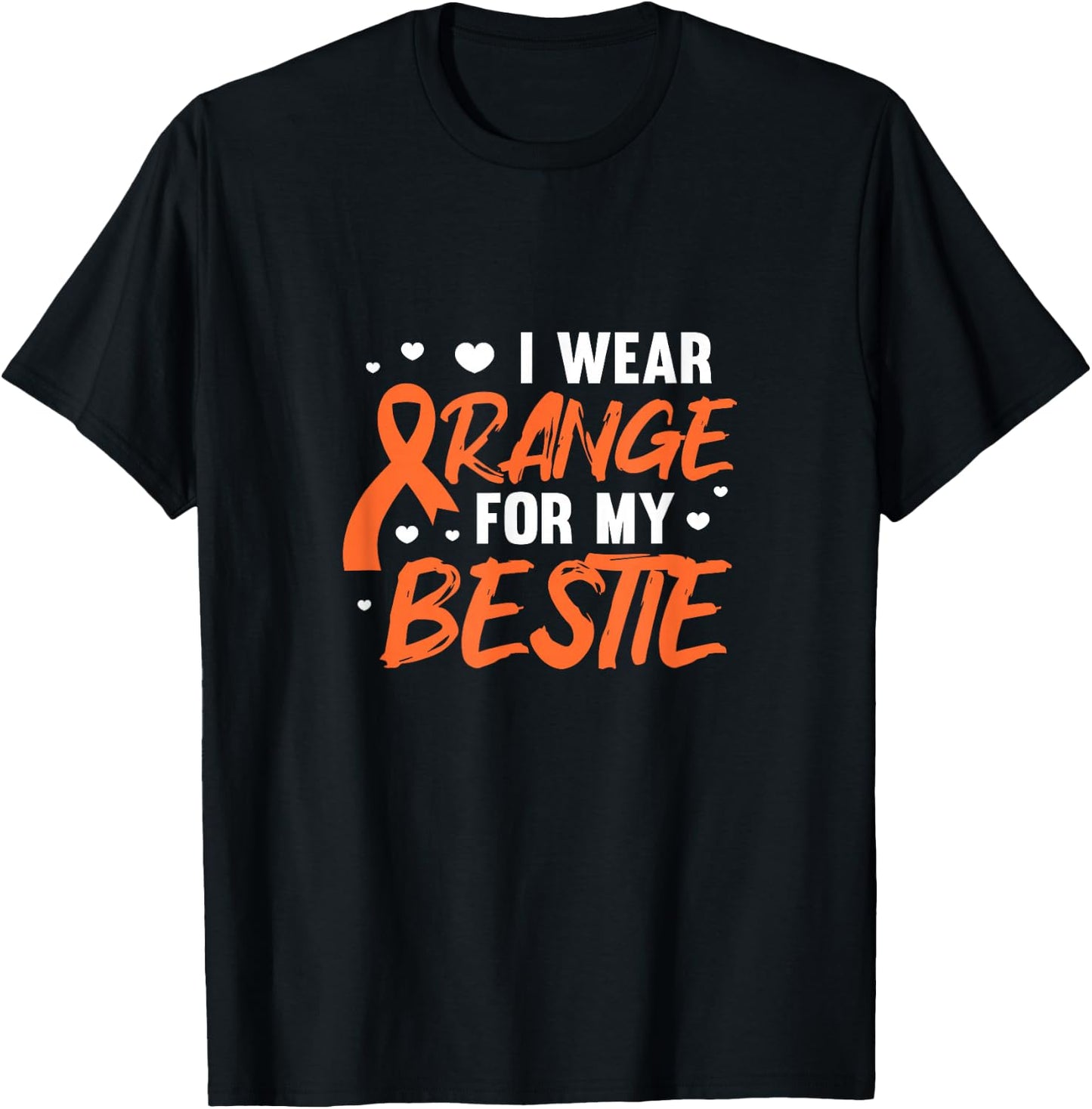 I Wear Orange For My Bestie Leukemia Awareness Best Friend T-Shirt - T-Shirt | Black
