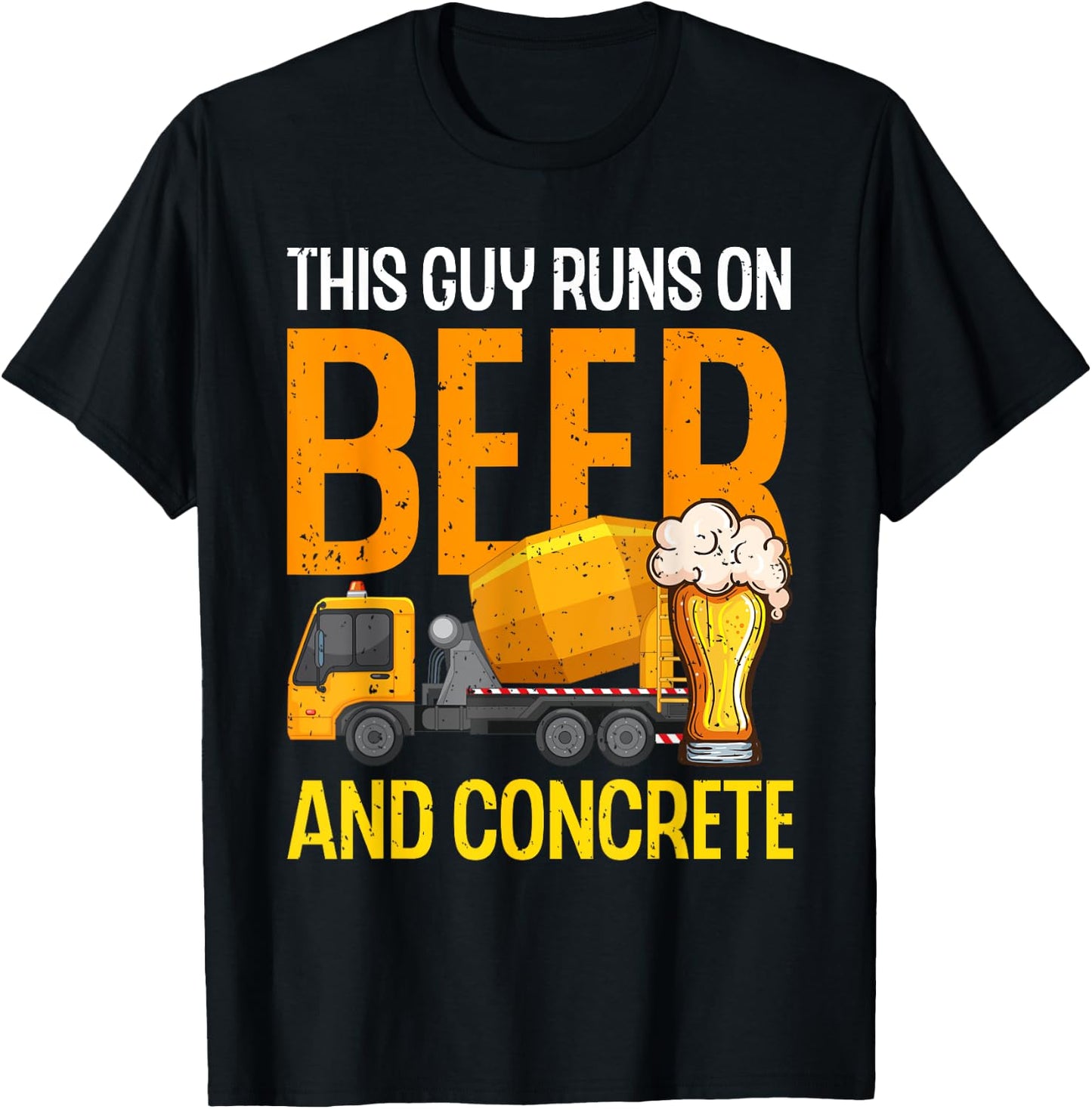 This Guy Runs On Beer And Concrete Dad Funny Concrete Worker T-Shirt - T-Shirt | Black