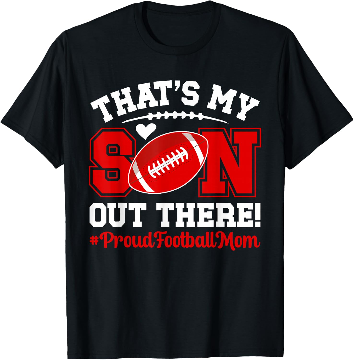 That's My Son Football Mom Of A Football Player Mother T-Shirt - T-Shirt | Black