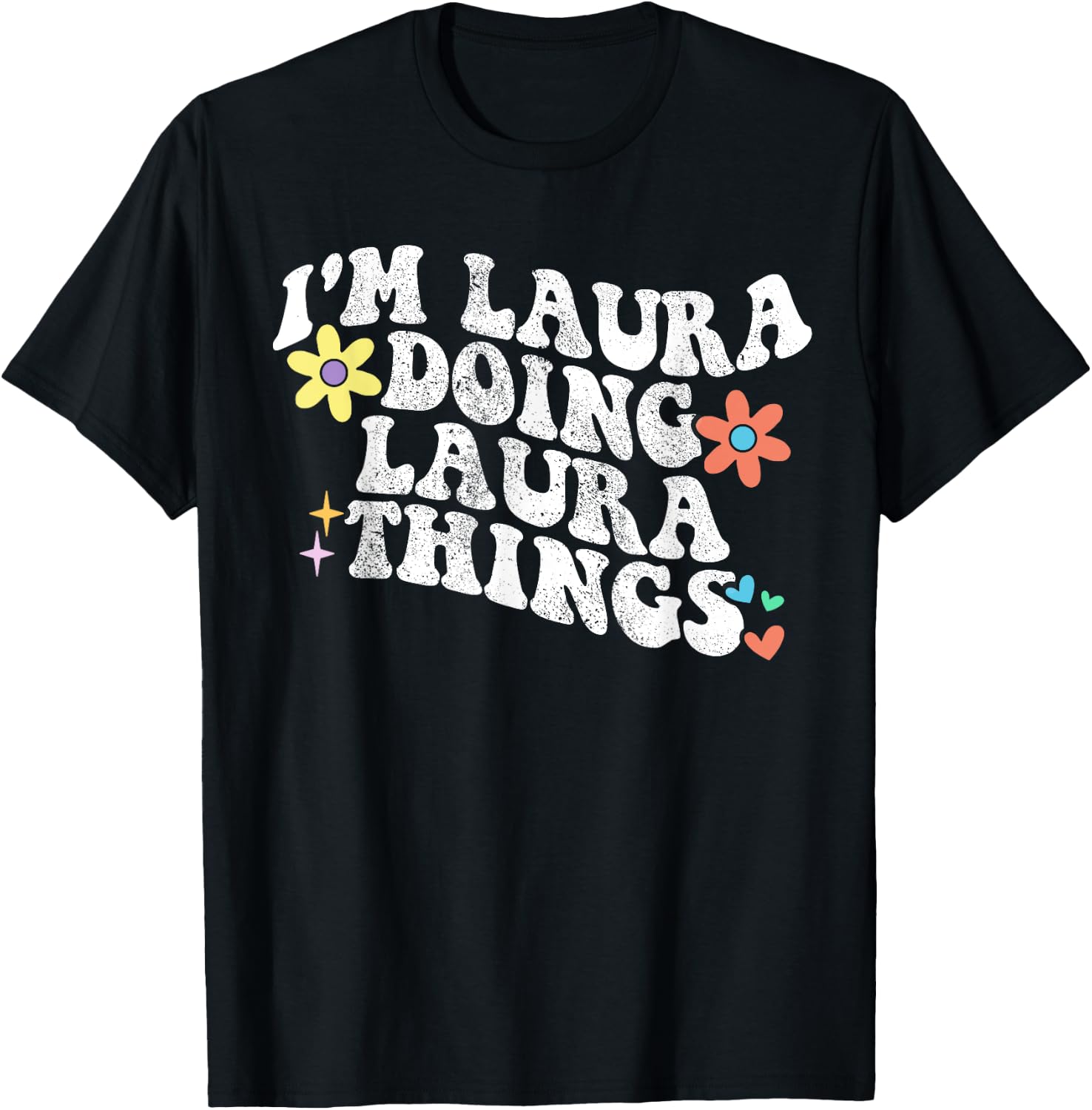 Retro Groovy Im LAURA Doing LAURA Things Funny Mother's Day T-Shirt - T-Shirt | Black