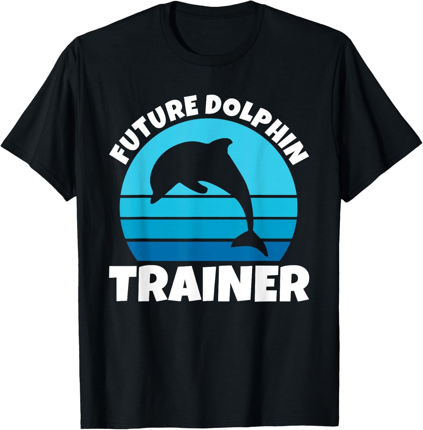 Future Dolphin Trainer Funny Kids Sea Ocean Animal Dolphins T-Shirt - T-Shirt | Black