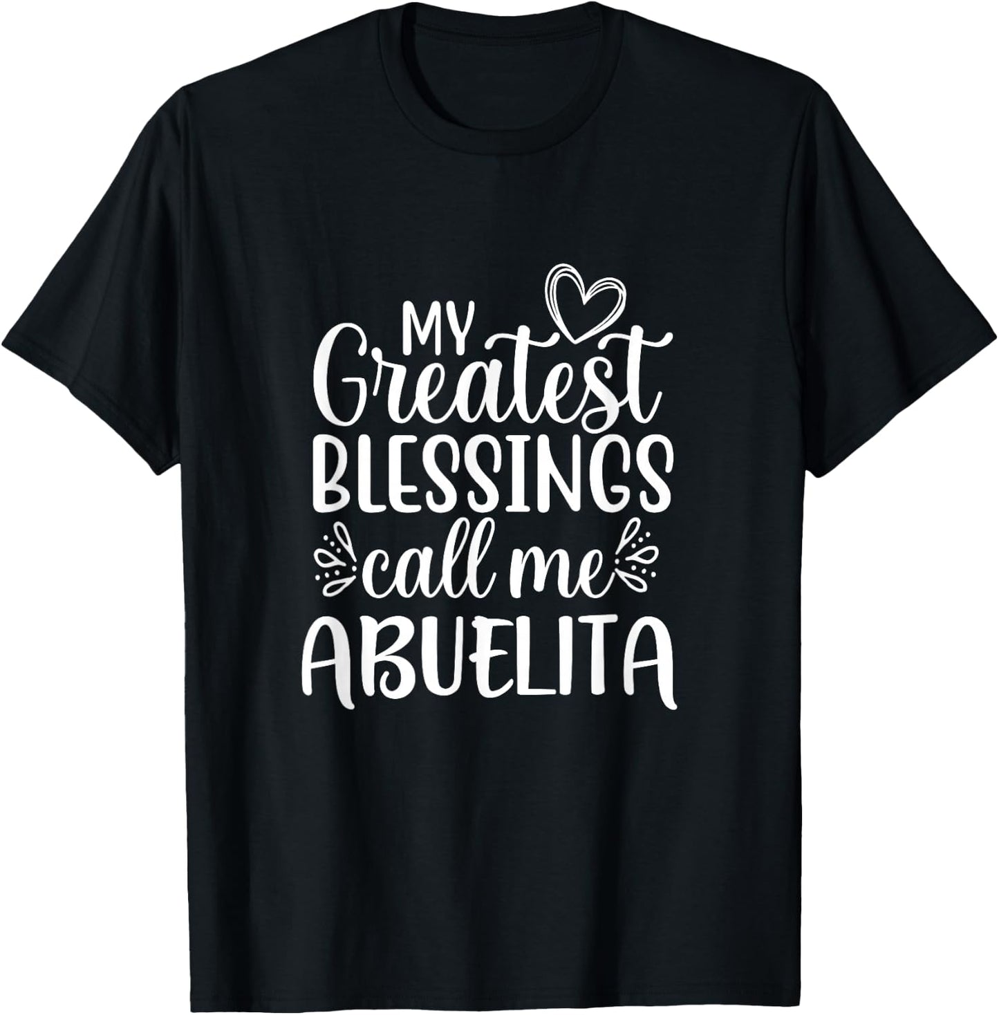 My Greatest Blessings Call Me Abuelita Spanish Grandma T-Shirt - T-Shirt | Black