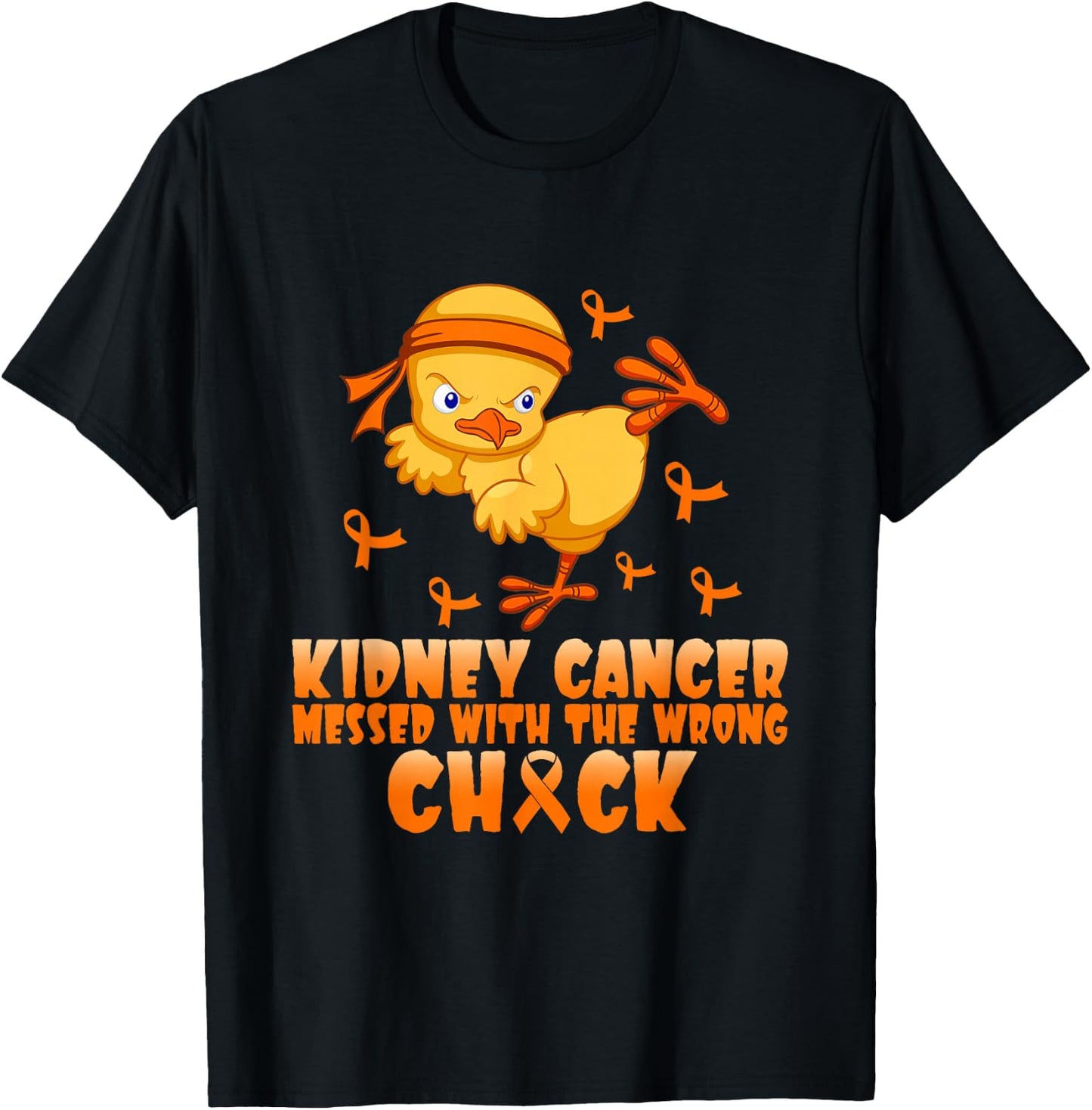 Kidney Cancer Messed With The Wrong Chick T-Shirt - T-Shirt | Black
