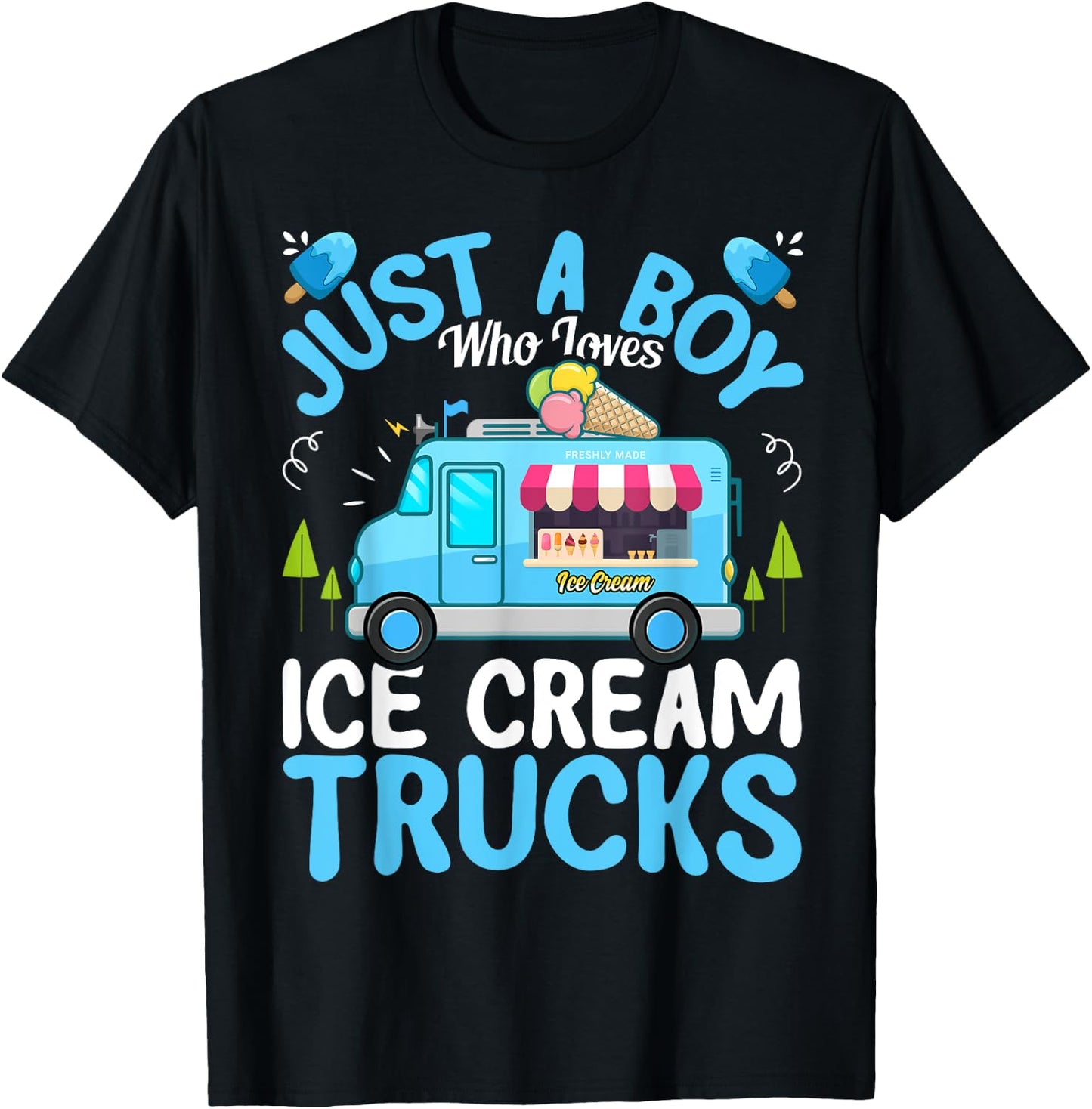 Just a Boy Who Loves Ice Cream Truck - Ice Cream Lover Boys T-Shirt - T-Shirt | Black