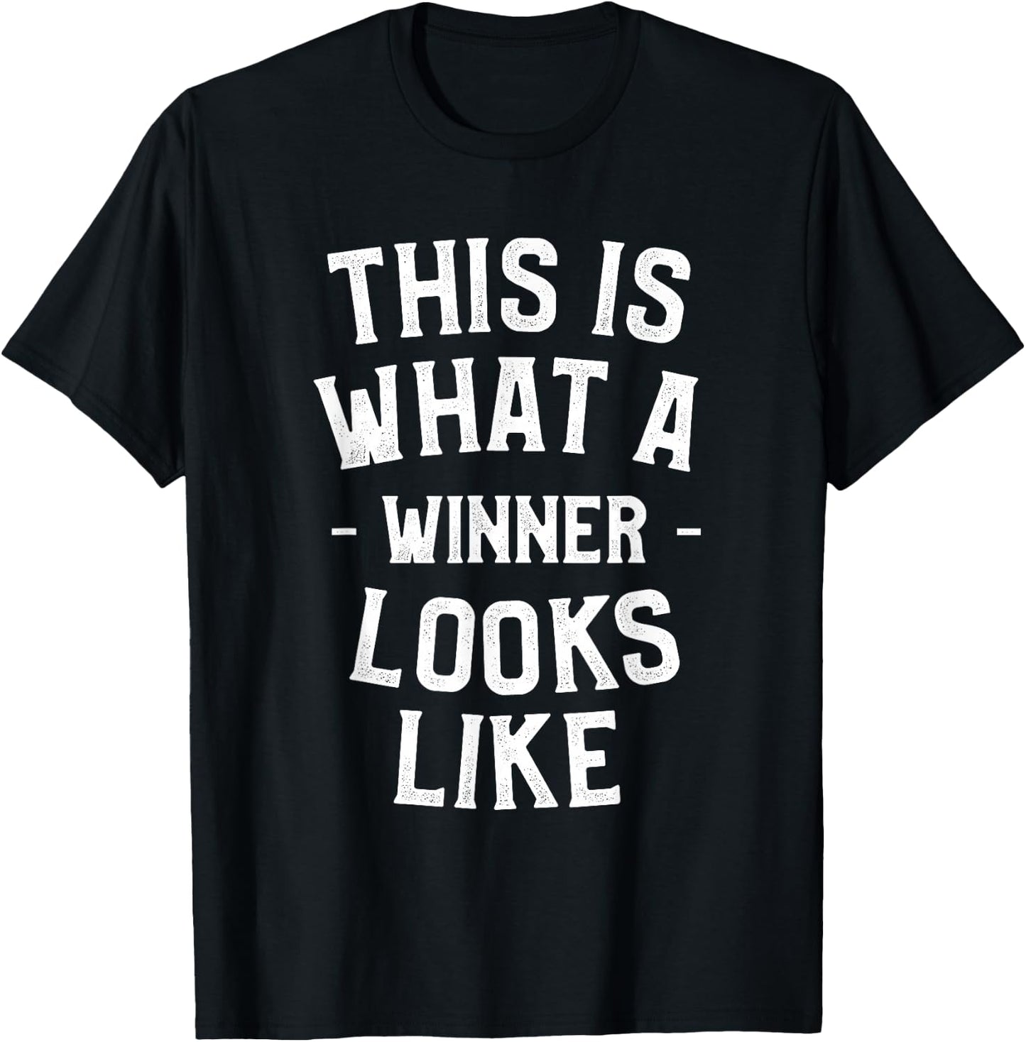 This Is What A Winner Looks Like Inspirational Sayings T-Shirt - T-Shirt | Black