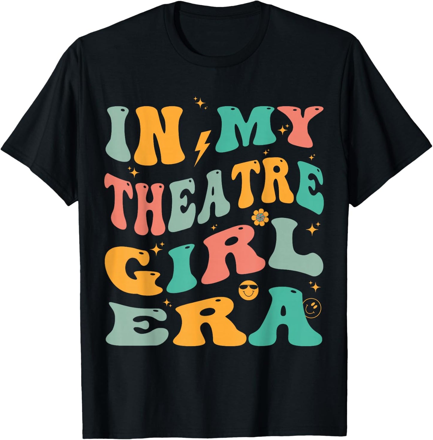 in My Theatre Girl Era Groovy Drama Theater Thespian T-Shirt - T-Shirt | Black
