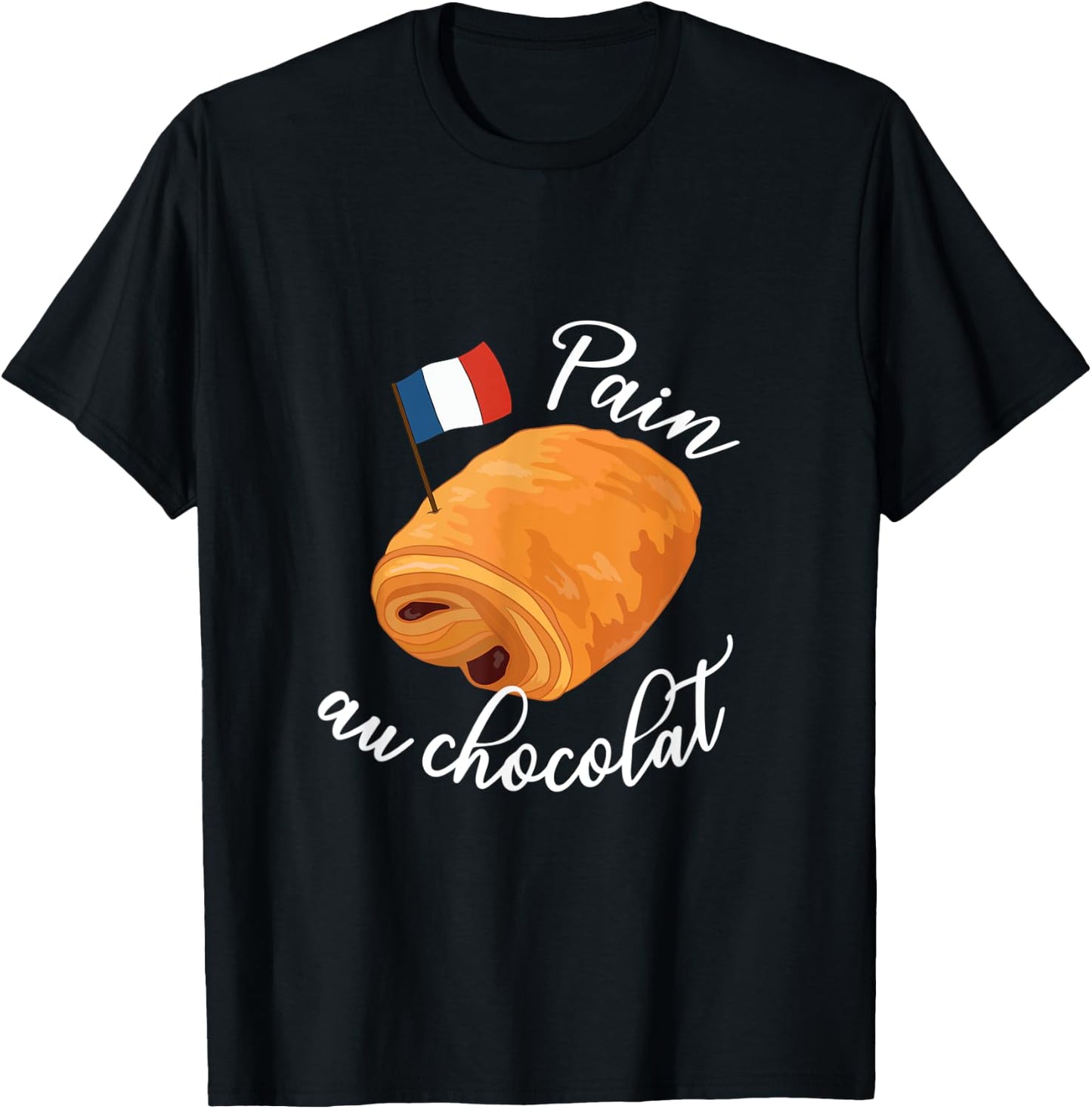 Pain Au Chocolat Funny French Food Pastry Lover Francophile Men Women Kids T-Shirt - T-Shirt | Black
