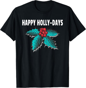 Happy Holly-Days Holiday Christmas Holly Berries T-Shirt - T-Shirt | Black