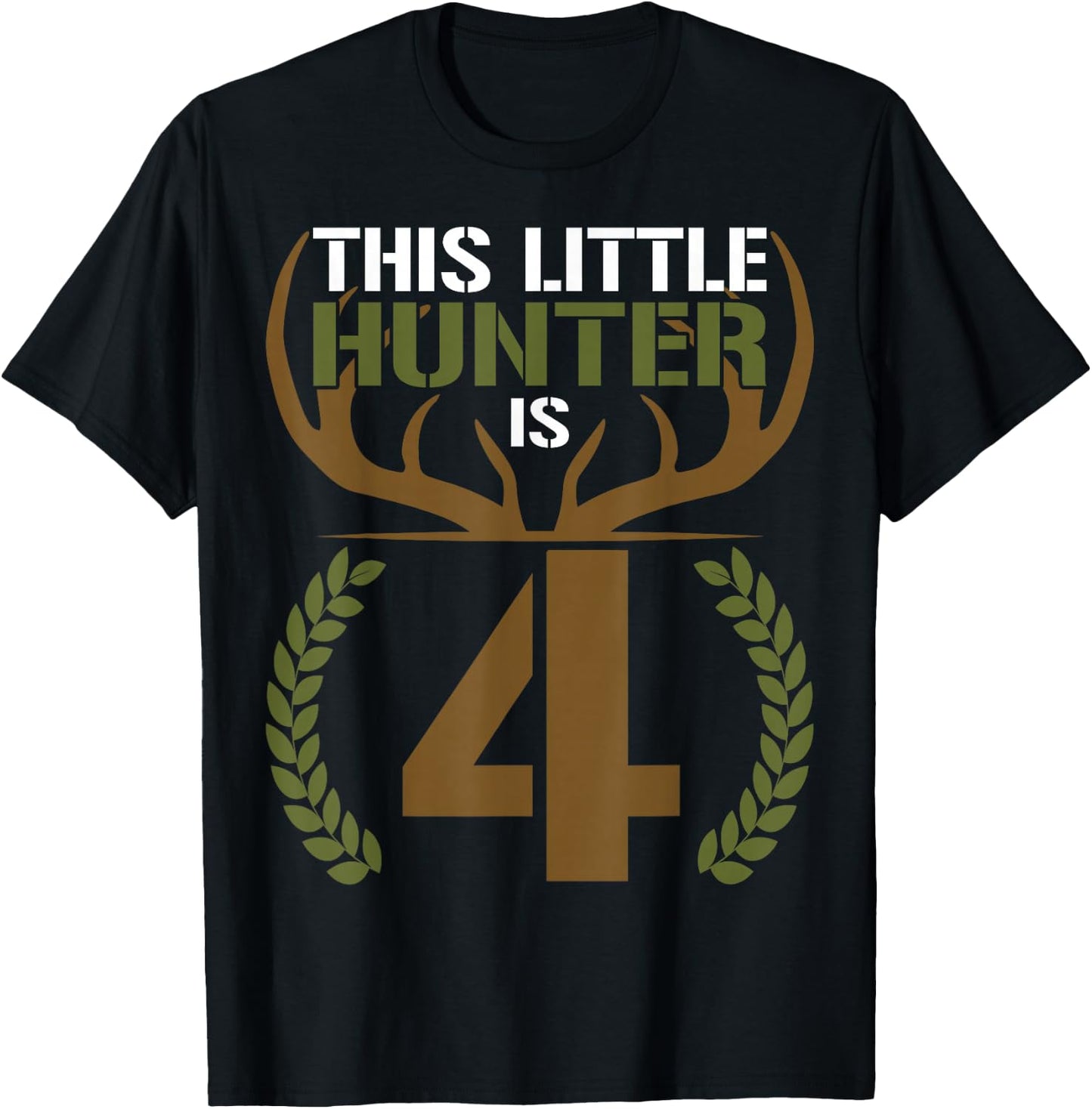 This Little Hunter is 4 Years Old 4th Birthday Deer Hunter T-Shirt - T-Shirt | Black