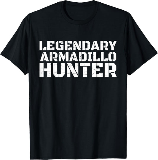 LEGENDARY ARMADILLO HUNTER Funny Hunting Wildlife T-Shirt - T-Shirt | Black