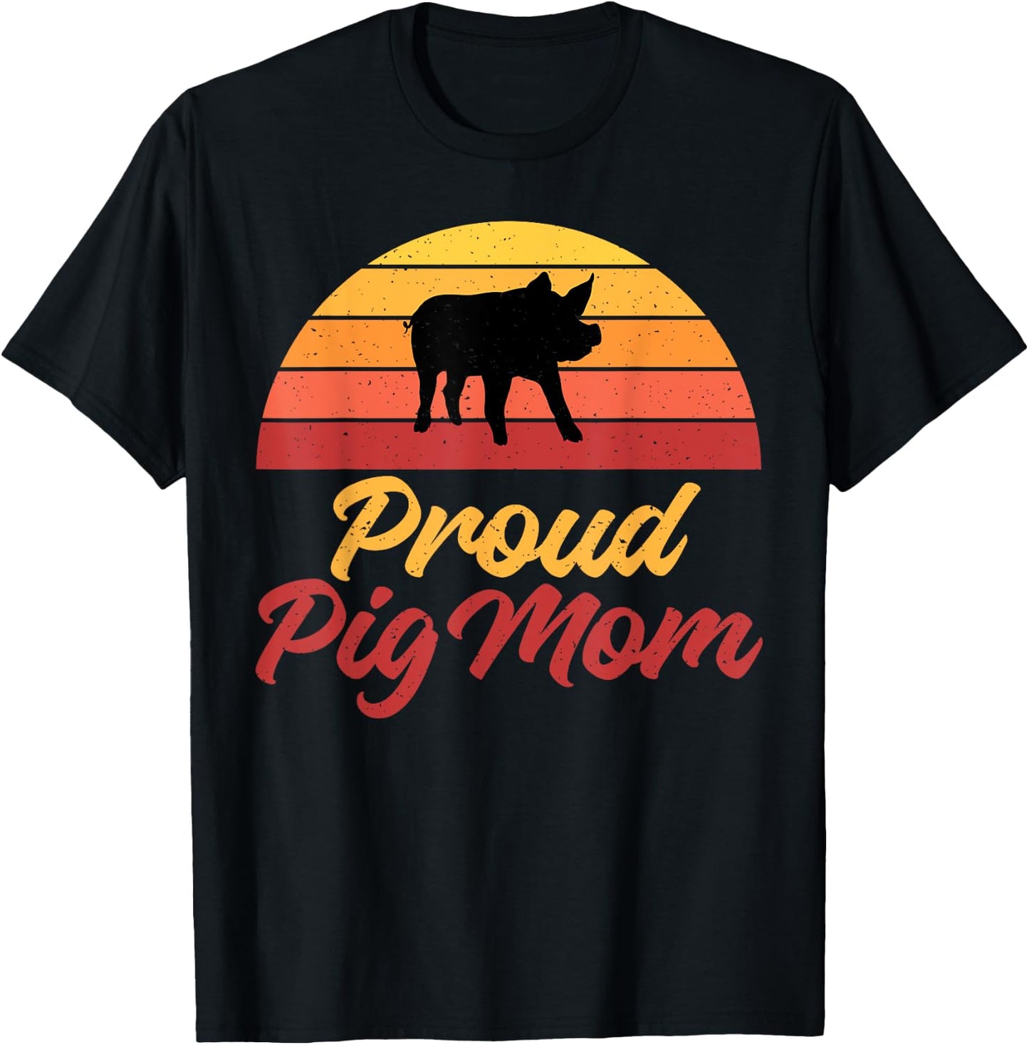 Proud Pig Mom Pig Owner Pig Farmer Pig Mother T-Shirt - T-Shirt | Black