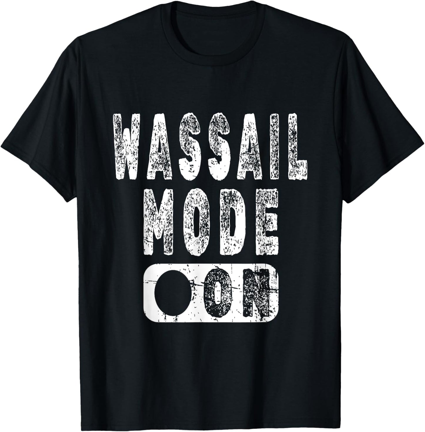 Wassail Mode On - Fun Christmas Holiday Apple Cider T-Shirt - T-Shirt | Black