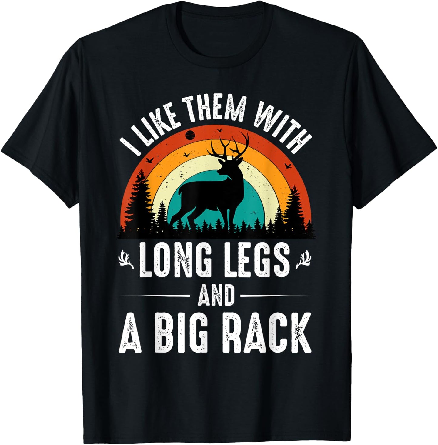 Funny Deer Hunting Quote is Gifts for Hunters T-Shirt - T-Shirt | Black