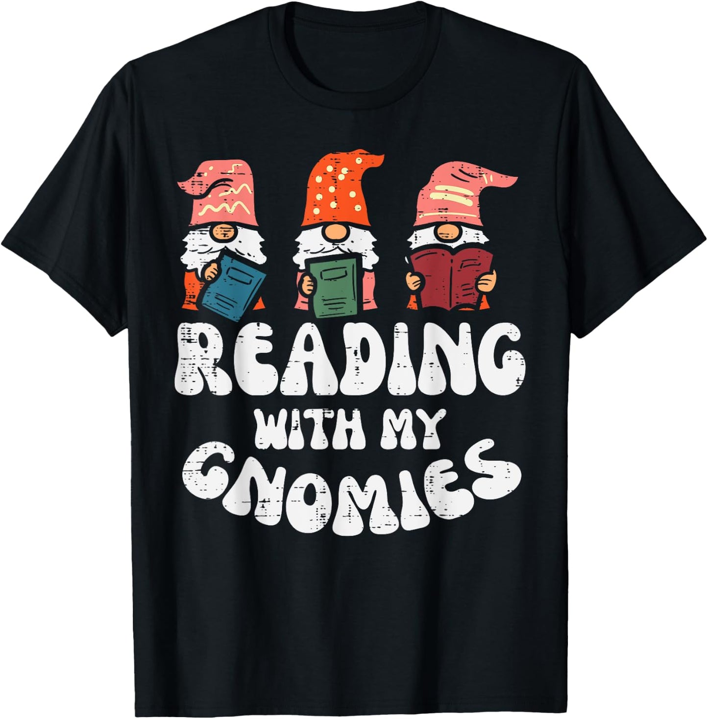 Reading With My Gnomies Funny Gnomes Book Lover Bookworm T-Shirt - T-Shirt | Black