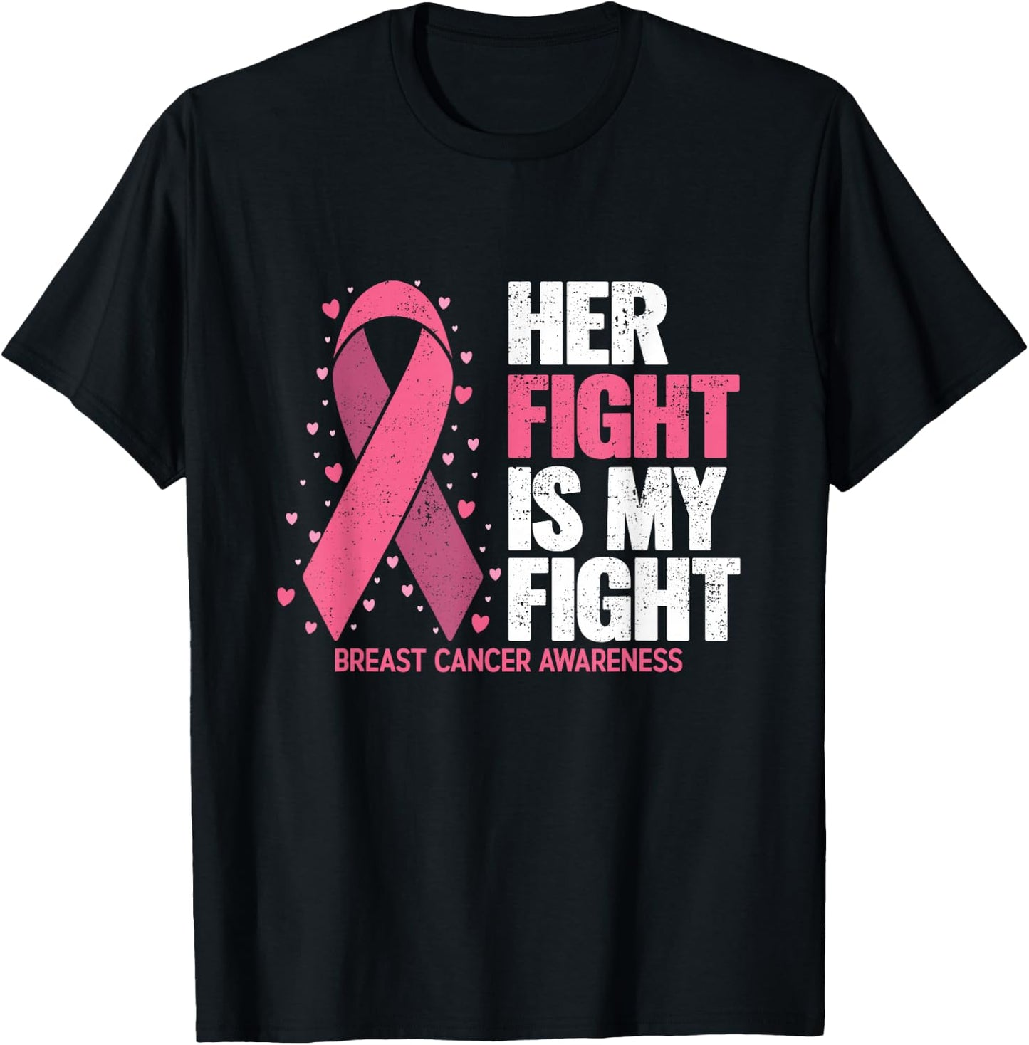 Breast Cancer Her Fight is my Fight Breast Cancer Awareness T-Shirt - T-Shirt | Black