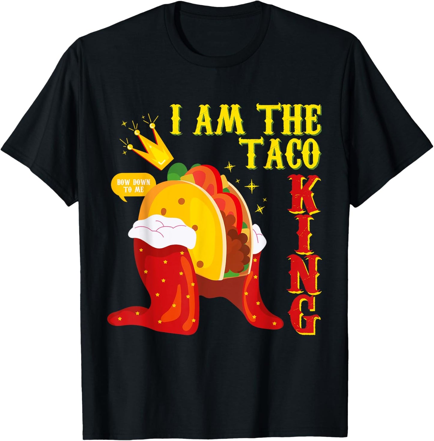 Funny Cinco De Mayo I Am the Taco King T-Shirt - T-Shirt | Black