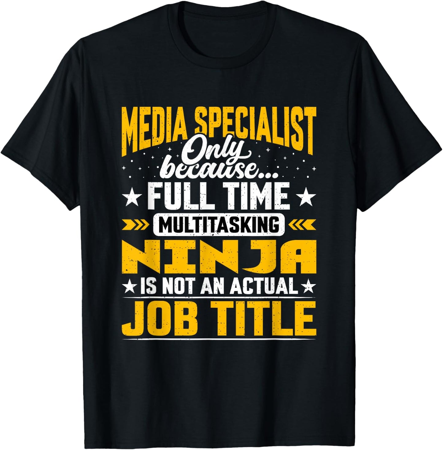 Funny Media Expert - Media Specialist Job Title T-Shirt - T-Shirt | Black