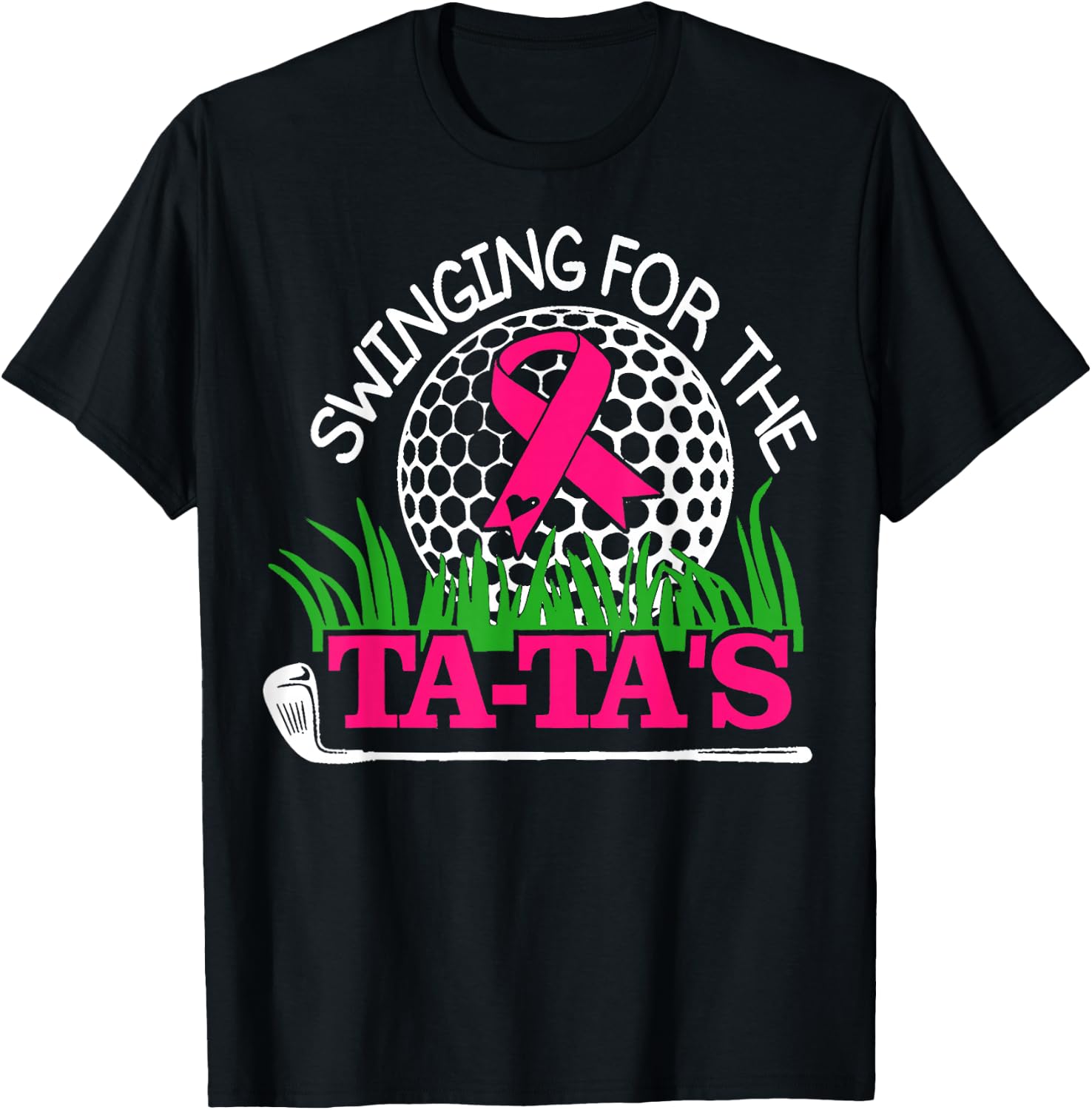 Breast Cancer Awareness Swinging For the Ta Tas Funny Golf T-Shirt - T-Shirt | Black