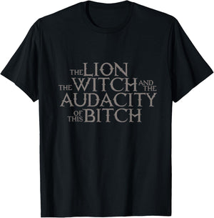 The Lion The Witch And The Audacity of this T-Shirt - T-Shirt | Black
