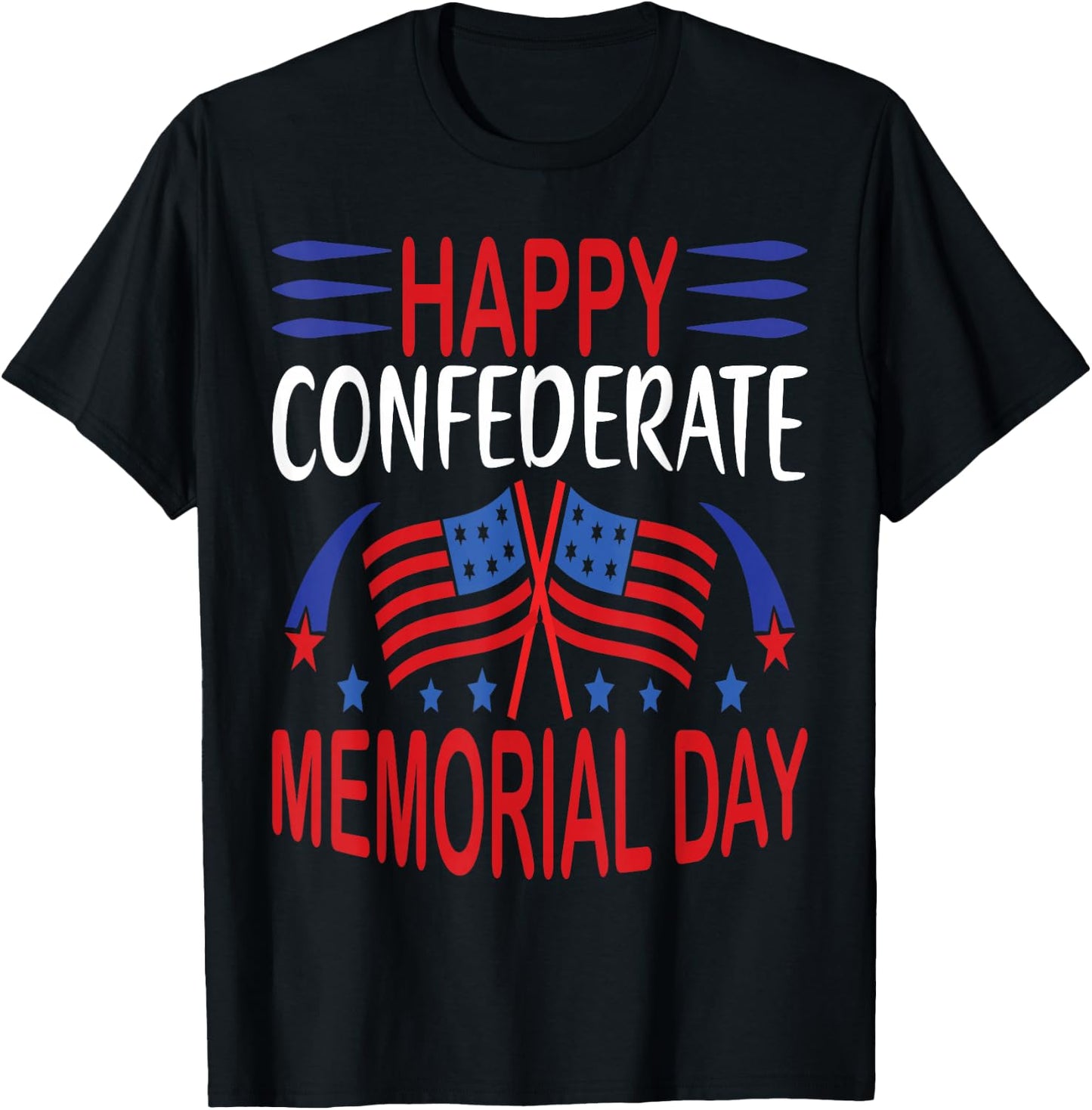 Funny Confederate Memorial Day Quote Cool Memorial Day T-Shirt - T-Shirt | Black