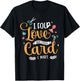 I Fold Love Into Every Card I Make Cardmaking Crafter T-Shirt - T-Shirt | Black