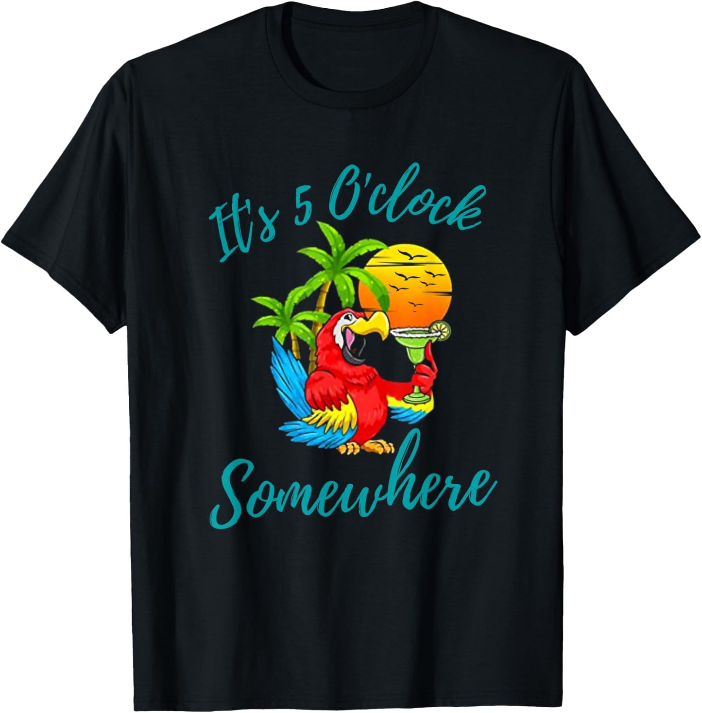 It Is 5 O'clock Somewhere Drinking Parrot T-Shirt - T-Shirt | Black