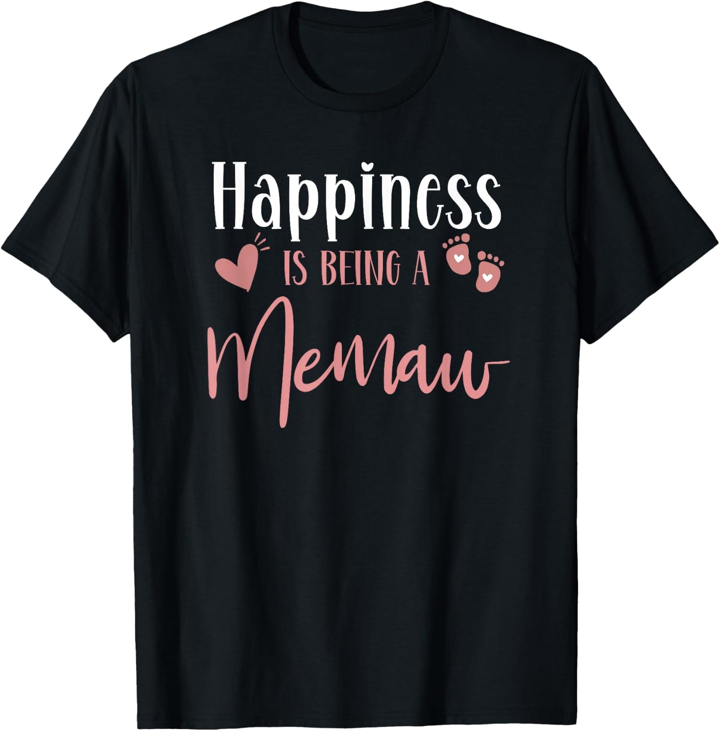 Happiness Is Being A Memaw Baby Girl Announcement Birthday T-Shirt - T-Shirt | Black