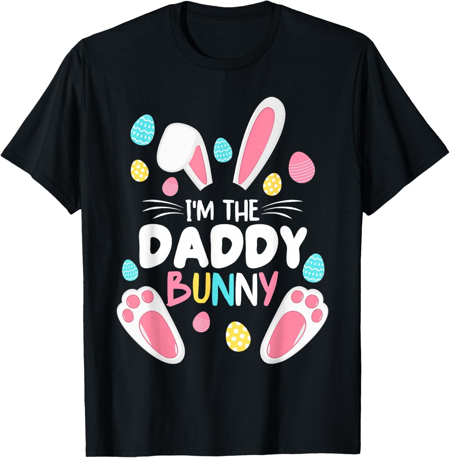 I'm The Daddy Bunny Matching Family Easter Party 2023 T-Shirt - T-Shirt | Black