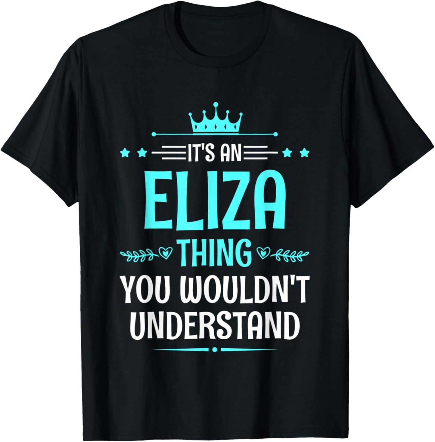 It's an Eliza Thing You Wouldn't Understand Funny Name T-Shirt - T-Shirt | Black