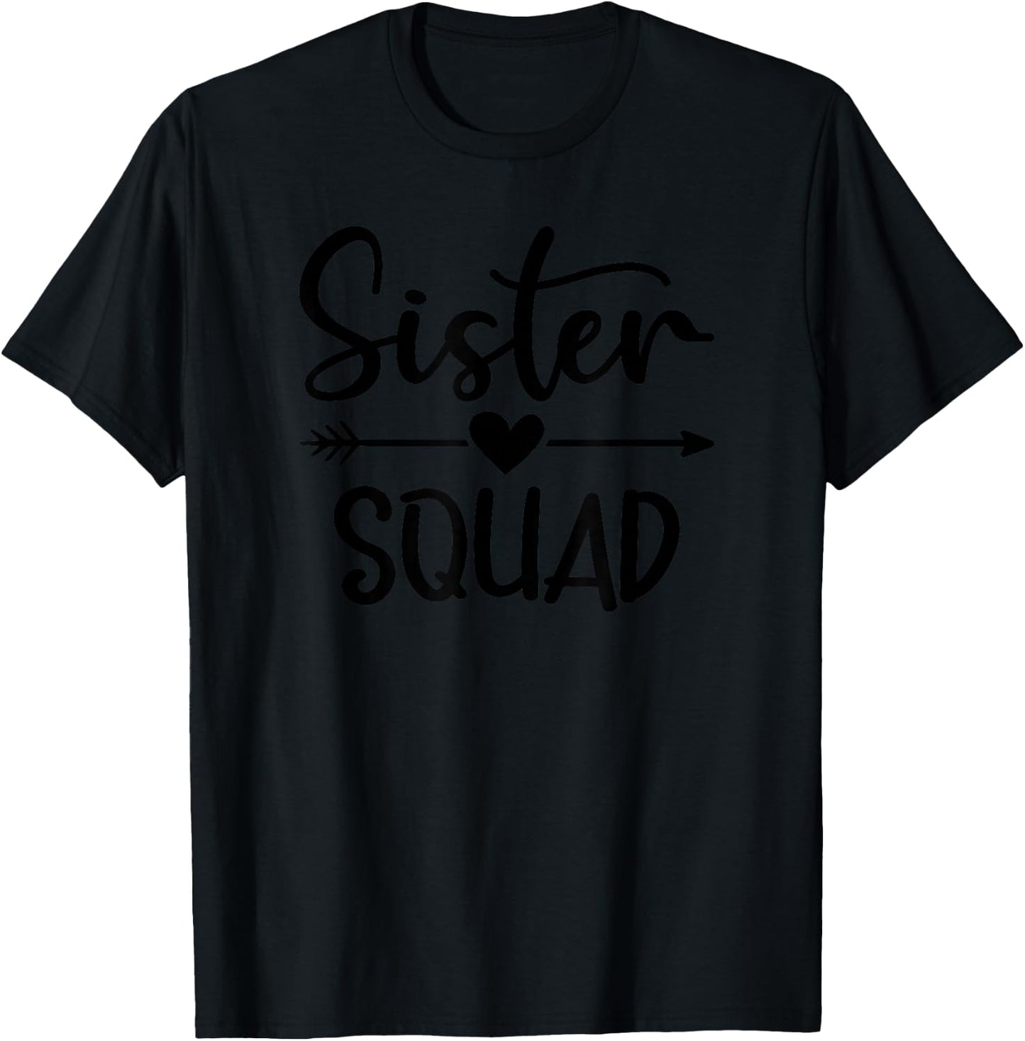 Sister Squad T-Shirt - T-Shirt | Black