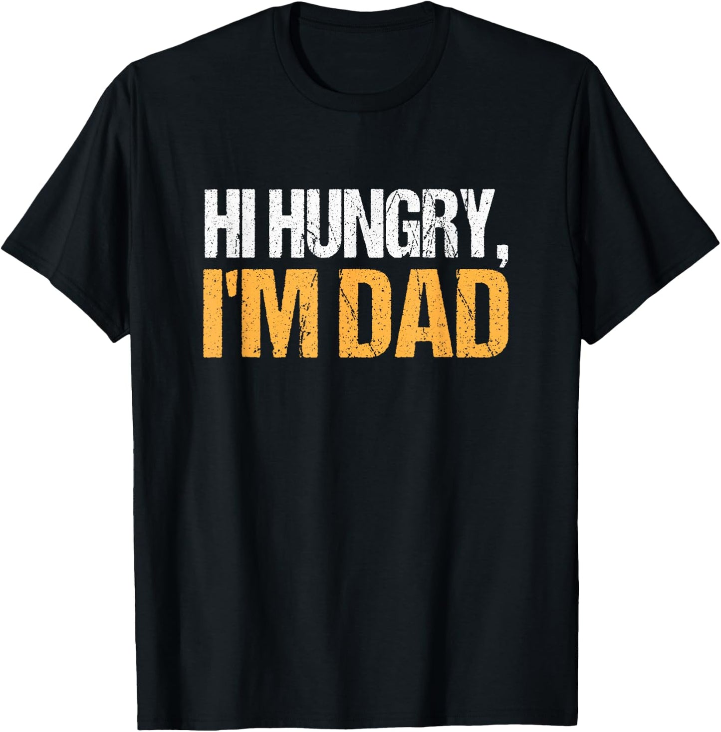 Hi Hungry, I'm Dad Matching Father's Day T-Shirt - T-Shirt | Black