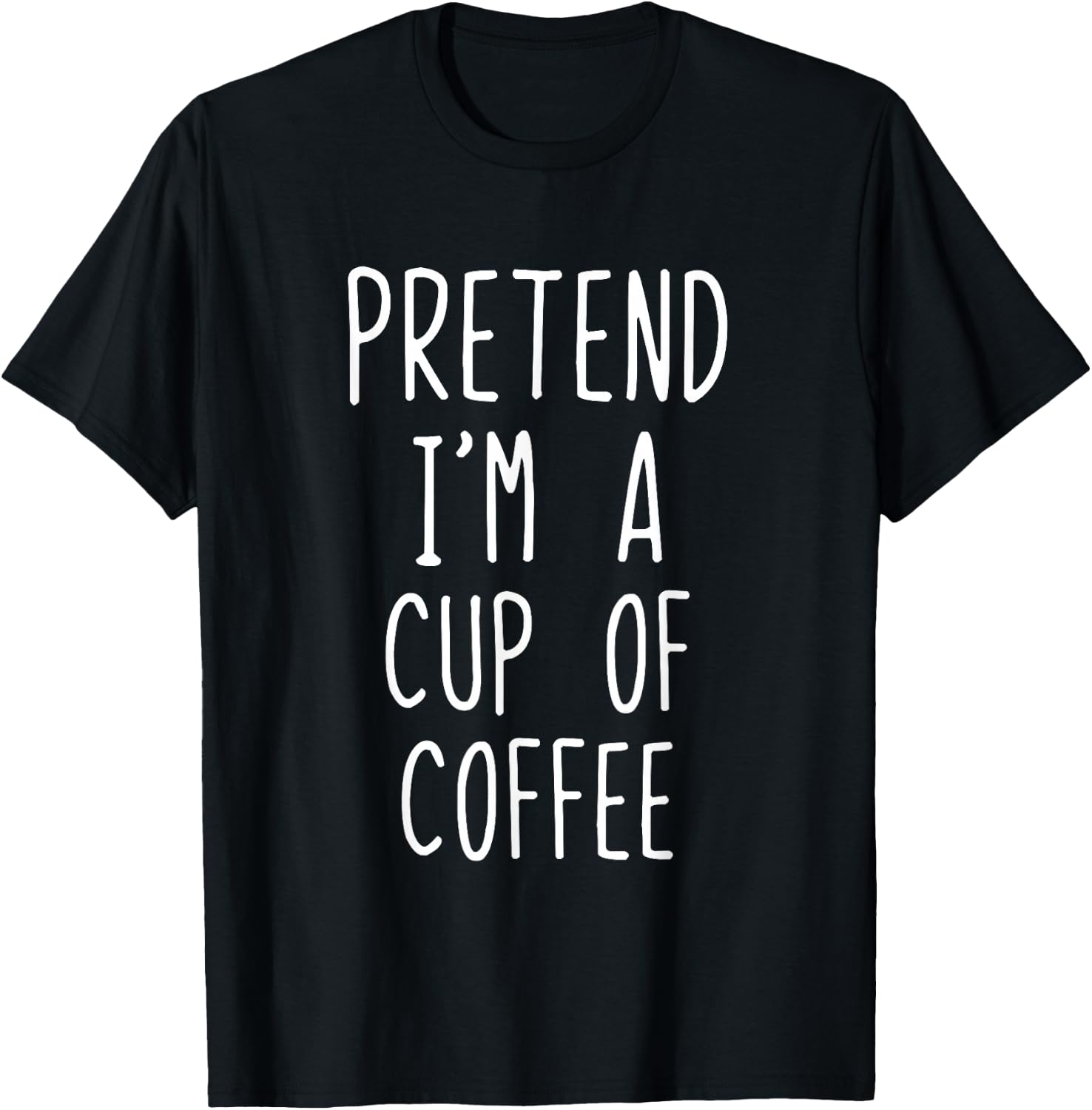 Pretend Im A Cup Of Coffee Costume Halloween Lazy Adult Kids T-Shirt - T-Shirt | Black