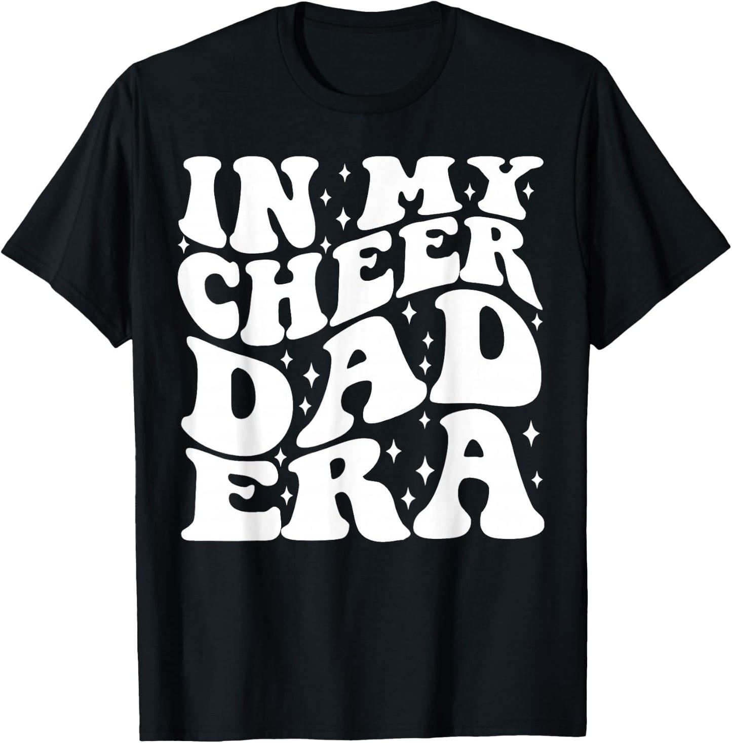 In My Cheer Dad Era T-Shirt - T-Shirt | Black