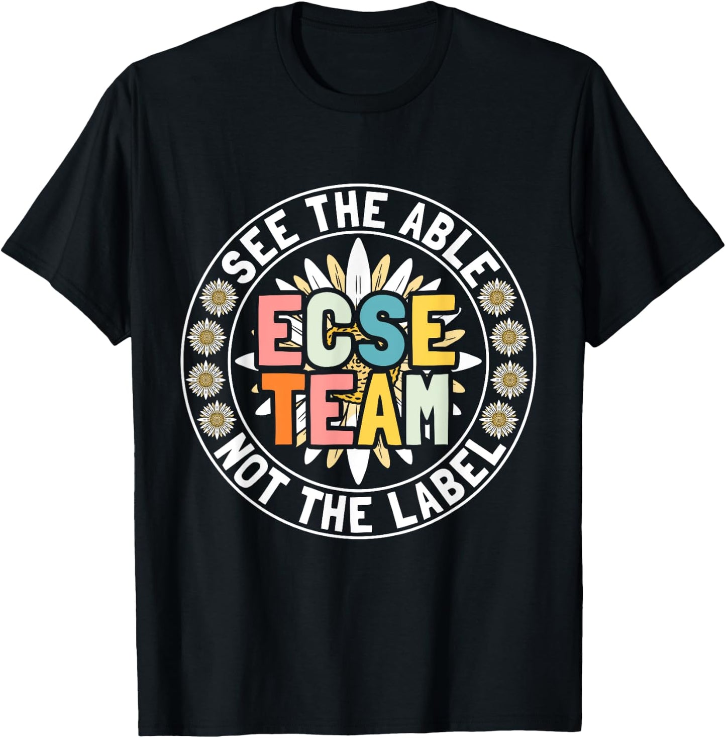 ECSE Early Childhood Special Education - ECSE Teacher T-Shirt - T-Shirt | Black