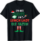 I'm Not Short I'm Lunch Lady Elf Sized Costume X-mas Elf T-Shirt - T-Shirt | Black