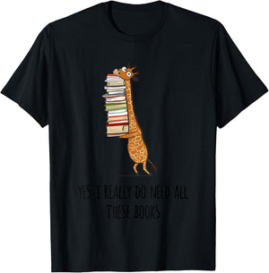 Giraffe Holding A Stack Of Books Yes I Really Do Need All T-Shirt - T-Shirt | Black