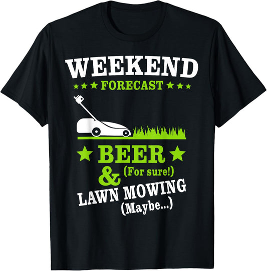 Lawn Mowing Beer Mow Lawn Weekend Mowing T-Shirt - T-Shirt | Black